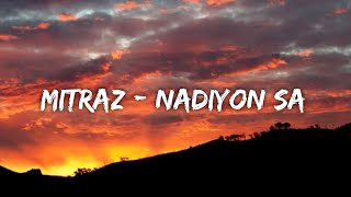 MITRAZ Nadiyon sa song [upl. by Woodrow]