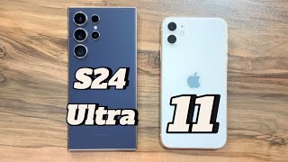 Samsung Galaxy S24 Ultra vs iPhone 11 [upl. by Aneeg]