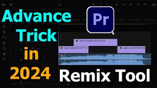 Remix Tool in Premiere Pro  Premiere Pro Advanced Tutorial  remix tool Premiere Pro not Showing [upl. by Andersen]