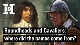 Roundheads and Cavaliers where did the Civil War nicknames come from [upl. by Linnea]