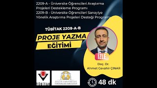 TÜBİTAK 2209AB Proje Yazma Eğitimi  Selçuk Üniversitesi  Doç Dr Ahmet Cevahir ÇINAR [upl. by Aerdnaed]