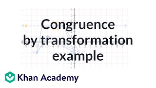 Another congruence by transformation example  Congruence  Geometry  Khan Academy [upl. by Kayla]