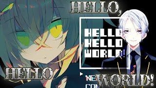 HELLO HELLO WORLDをPLAY【Vtuber七斗シンゴ】 [upl. by Nirred]