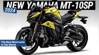 2024 ALL NEW YAMAHA MT10SP ANNOUNCED  the best motorcycle in the world [upl. by Meneau641]