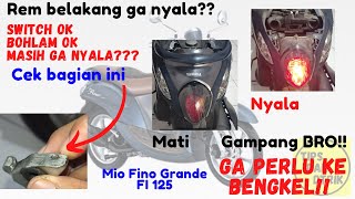 Mengatasi Lampu Rem Belakang Mio Fino Grande menyala terus [upl. by Nessie]