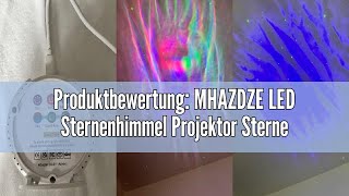 Produktbewertung MHAZDZE LED Sternenhimmel Projektor Sternenlicht Projektor Galaxy Projektor Fernbe [upl. by Mokas]