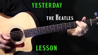 how to play quotYesterdayquot on guitar by The Beatles Paul McCartney  acoustic guitar lesson tutorial [upl. by Michaeline]