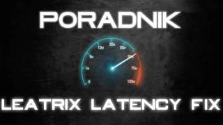 Leatrix Latency Fix Poradnik [upl. by Crispa673]