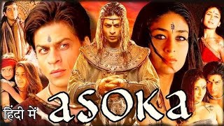 Asoka 2001 Movie Shahrukh Khan Kareena Kapoor  Asoka Full Movie In Hindi HD 1080p Fact amp Details [upl. by Burr]