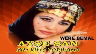 Ayşe Şan WERE BEMAL  unutulmayan klasikler MÜTHİŞ UZUN HAVA [upl. by Nylirad978]