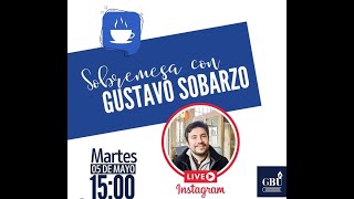 Sobremesa con Gustavo Sobarzo [upl. by Meehyr]