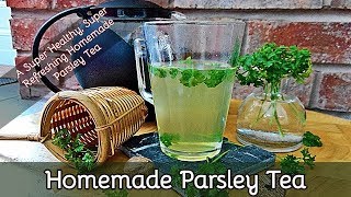 How to Make Parsley Tea  With Fresh Parsley and Ginger Root [upl. by Adda]