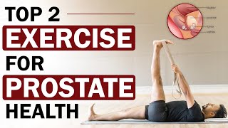 Top 2 Best Exercises for Your Enlarged Prostate  Easiest Exercise For Prostate Health  Dr Health [upl. by Togram]