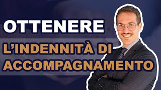 🔴 INDENNITA DI ACCOMPAGNAMENTO  come ottenerla senza ERRORI [upl. by Short]