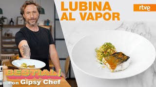 Lubina al vapor de Gipsy Chef  Cocina BESTIAL [upl. by Leiva]