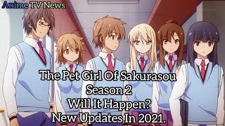 The Pet Girl Of Sakurasou Season 2 Will It Happen New Updates In 2021 [upl. by Ilsa]