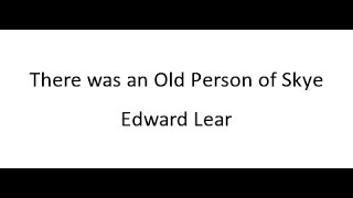 There was an Old Person of Skye  Edward Lear [upl. by Ecirtam372]