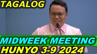 JW Midweek Meeting TAGALOG 2024  Hunyo 39 2024 [upl. by Latricia]