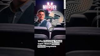 Why Channing Tatum Cant Watch Marvel Movies Anymore [upl. by Celesta]