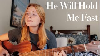 “He Will Hold Me Fast” COVER Keith and Kristyn Getty [upl. by Nnylamme]