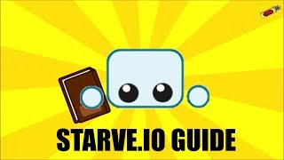 Starveio GUIDE How to play [upl. by Izogn]