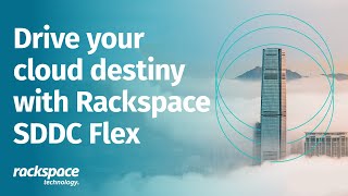 Rackspace SDDC Flex – Rapid Provisioning [upl. by Elleinaj]