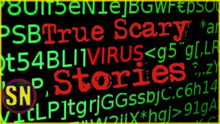 6 True Scary Computer Virus Stories Volume 2 [upl. by Ezzo]