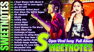 Sweetnotes Nonstop Playlist 2024💥Sweetnotes Bagong OPM Love Songs 2024 🎶SWEETNOTES Cover Songs 2024 [upl. by Annyahs]