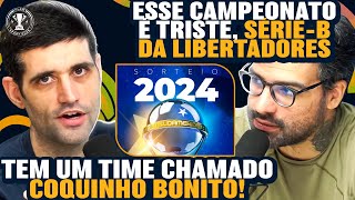 REAGINDO ao sorteio da SULAMERICANA 2024 [upl. by Klockau341]