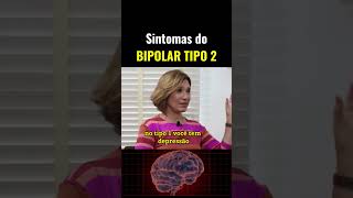 Sintomas do BIPOLAR TIPO 2 Ana Beatriz Barbosa [upl. by Trude360]