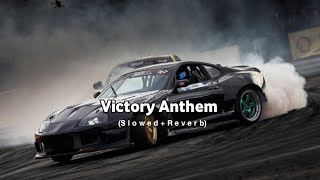 Victory Anthem  Khushi Slowed  Reverb Bade Batchit Industry Ke Logon se  trendingsong [upl. by Alliuqal70]