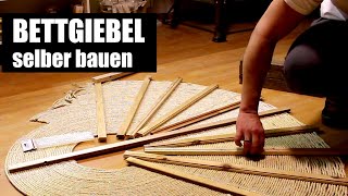 einen Bettgiebel selber bauen [upl. by Mcclenon853]