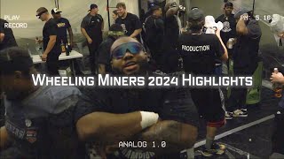 Wheeling Miners 2024 Season Highlights [upl. by Adaminah688]