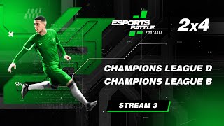 20241020  Champions League D and Champions League B EFootball ESportsBattle Stream 3 [upl. by Auqinehs534]