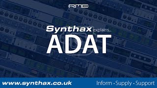 What is ADAT  Synthax Explains [upl. by Eliezer]