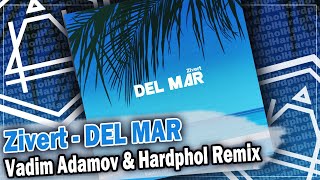 Zivert  DEL MAR Vadim Adamov amp Hardphol Remix DFM mix [upl. by Hayidan]