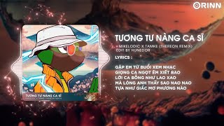 Tương Tư Nàng Ca Sĩ Thereon Remix 1 Hour  Mikelodic x TamKe  Gặp Em Từ Buổi Xem Nhạc Remix [upl. by Ainoda]