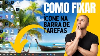 COMO COLOCAR ÍCONE NA BARRA DE TAREFAS DO COMPUTADOR [upl. by Range128]