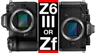 Nikon Z6 III OR ZF Which Camera Is RIGHT For You [upl. by Pontias]