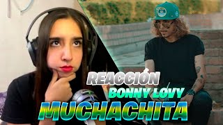 REACCIONANDO a Bonny Lovy  Muchachita 🇧🇴🔥🇧🇴🔥 ¡PERO QUE ROLÓN [upl. by Efinnej420]