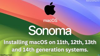 Install macOS Sonoma on 11th 12th 13th and 14th generation systems  OpenCore [upl. by Boggers716]