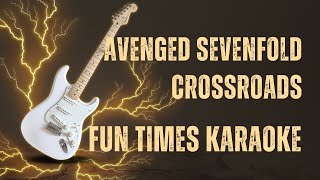 Avenged Sevenfold  Crossroads Karaoke  Fun Times Karaoke [upl. by Yerdna]