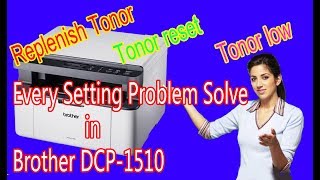 Every Setting Problem Solve in Brother DCP1510 Printer problem solve [upl. by Negrom]