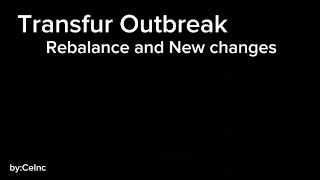 Transfur outbreak Rebalance And new changes [upl. by Eelannej]