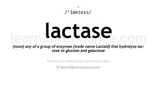 How to pronounce Lactase  English pronunciation [upl. by Hilda600]