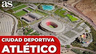 NUEVA CIUDAD DEPORTIVA DEL ATLETIen las antípodas de la de REAL MADRID y BARCELONA [upl. by Uolyram]