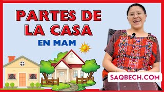 Aprende Mam Partes de la casa en Mam  Saqbech Pérez [upl. by Derward610]