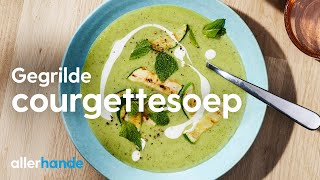 Courgettesoep maken van gegrilde courgettes  Recept  Allerhande [upl. by Atwood]