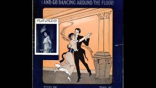 Billy Murray  They Start The Victrola And Go Dancing Around The Floor 1914 [upl. by Bunns]