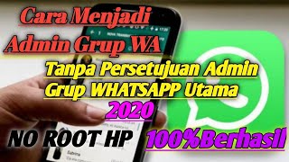 Cara Menjadi Admin Grup Whatsapp Tanpa Izin Admin Utama2020 100 BerhasilSilahkan Dicoba [upl. by Russi]